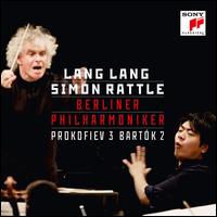 Prokofiev 3; Bartk 2 - Lang Lang (piano); Berlin Philharmonic Orchestra; Simon Rattle (conductor)