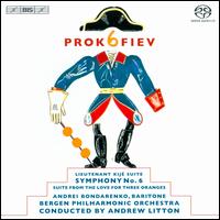 Prokofiev: Lieutenant Kije Suite; Symphony No. 6; Suite from the Love for Three Oranges - Andrei Bondarenko (baritone); Bergen Philharmonic Orchestra; Andrew Litton (conductor)