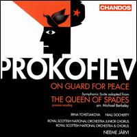 Prokofiev: On Guard for Peace; The Queen of Spades Suite - Irina Tchistjakova; Irina Tchistjakova (mezzo-soprano); Niall Docherty (treble);...