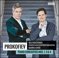 Prokofiev: Piano Concertos Nos. 1, 3 & 4 - Olli Mustonen (piano); Finnish Radio Symphony Orchestra; Hannu Lintu (conductor)