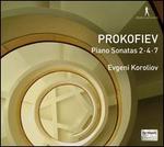 Prokofiev: Piano Sonatas Nos. 2, 4 & 7
