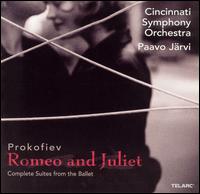 Prokofiev: Romeo and Juliet (Complete Suites from the Ballet) - Cincinnati Symphony Orchestra; Paavo Jrvi (conductor)