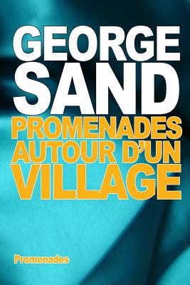 Promenades autour d'un village - Sand, George, pse