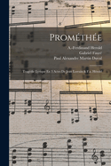 Promethee; Tragedie Lyrique En 3 Actes de Jean Lorrain & F.A. Herold