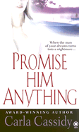 Promise Him Anything