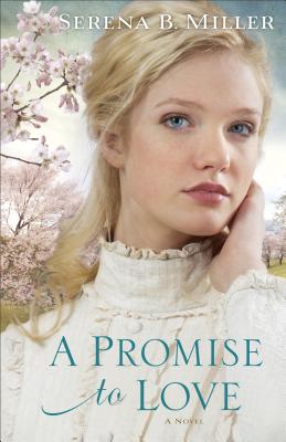 Promise to Love - Miller, Serena B