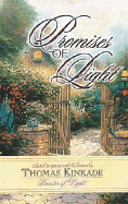 Promises of Light: Selected Scriptures with Reflections by Thomas Kinkade