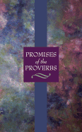 Promises of the Proverbs