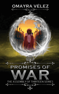 Promises of War: The Assembly of Thirteen