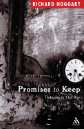 Promises to Keep: Thoughts in Old Age