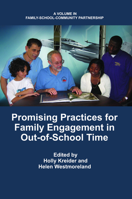 Promising Practices for Family Engagement in Out-Of-School Time (Hc) - Kreider, Holly, Dr. (Editor), and Westmoreland, Helen (Editor)