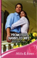 Promoted: Nanny To Wife - Way, Margaret