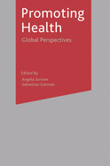 Promoting Health: Global Perspectives