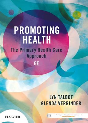 Promoting Health: The Primary Health Care Approach - Talbot, Lyn, and Verrinder, Glenda