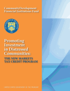 Promoting Investment in Distressed Communities: The New Markets Tax Credit Program