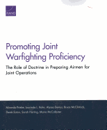 Promoting Joint Warfighting Proficiency: The Role of Doctrine in Preparing Airmen for Joint Operations