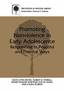 Promoting Nonviolence in Early Adolescence: Responding in Peaceful and Positive Ways