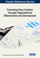 Promoting Value Creation Through Organizational Effectiveness and Development