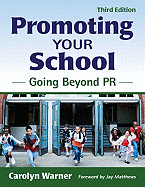 Promoting Your School: Going Beyond PR