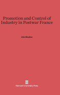 Promotion and Control of Industry in Postwar France