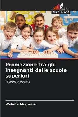 Promozione tra gli insegnanti delle scuole superiori - Mugweru, Wokabi