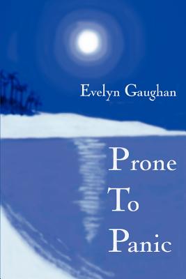 Prone To Panic - Gaughan, Evelyn