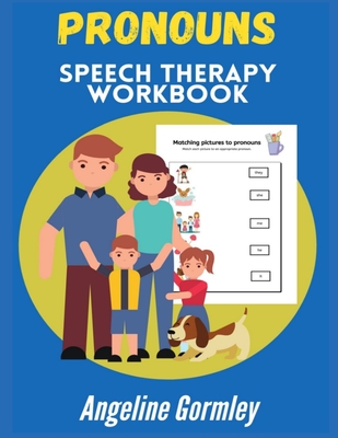 Pronouns Speech Therapy Workbook - Gormley, Angeline