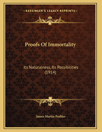 Proofs of Immortality: Its Naturalness, Its Possibilities (1914)