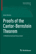 Proofs of the Cantor-Bernstein Theorem: A Mathematical Excursion