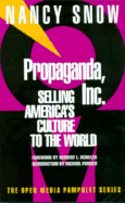 Propaganda, Inc.: Selling America's Culture to the World