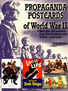 Propaganda Postcards of World War II - Menchine, Ron