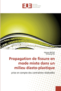 Propagation de fissure en mode mixte dans un milieu ?lasto-plastique