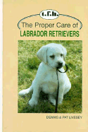 Proper Care Labrador Retriever