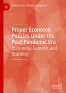 Proper Economic Policies Under the Post-Pandemic Era: Economic Growth and Stability