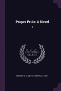 Proper Pride: A Novel: 3