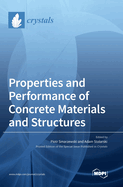 Properties and Performance of Concrete Materials and Structures