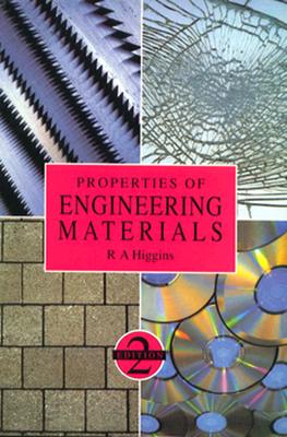 Properties of Engineering Materials - Higgins, Raymond A