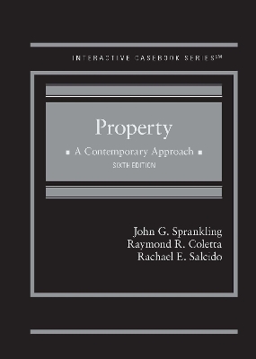 Property: A Contemporary Approach - Sprankling, John G., and Coletta, Raymond R.
