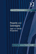 Property and Sovereignty: Legal and Cultural Perspectives