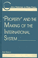 Property and the Making of the International System