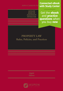 Property Law: Rules, Policies, and Practices [Connected eBook with Study Center]