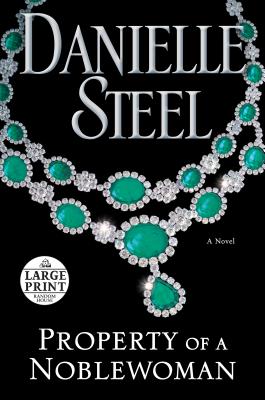 Property of a Noblewoman - Steel, Danielle