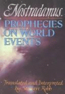 Prophecies on World Events - Nostradamus