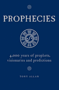 Prophecies: Predictions, Dreams, Visions - Allan, Tony