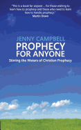 Prophecy for Anyone: Stirring the Waters of Christian Prophecy