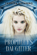 Prophecy's Daughter