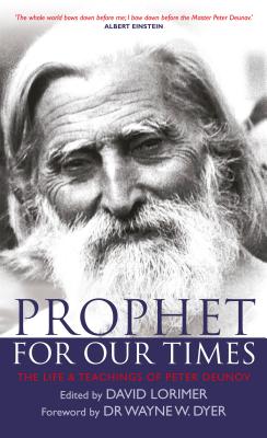 Prophet for Our Times: The Life & Teachings of Peter Deunov - Lorimer, David