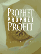 Prophet, Prophet, Profit