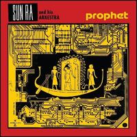 Prophet - Sun Ra