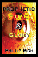 Prophetic Fire & Glory